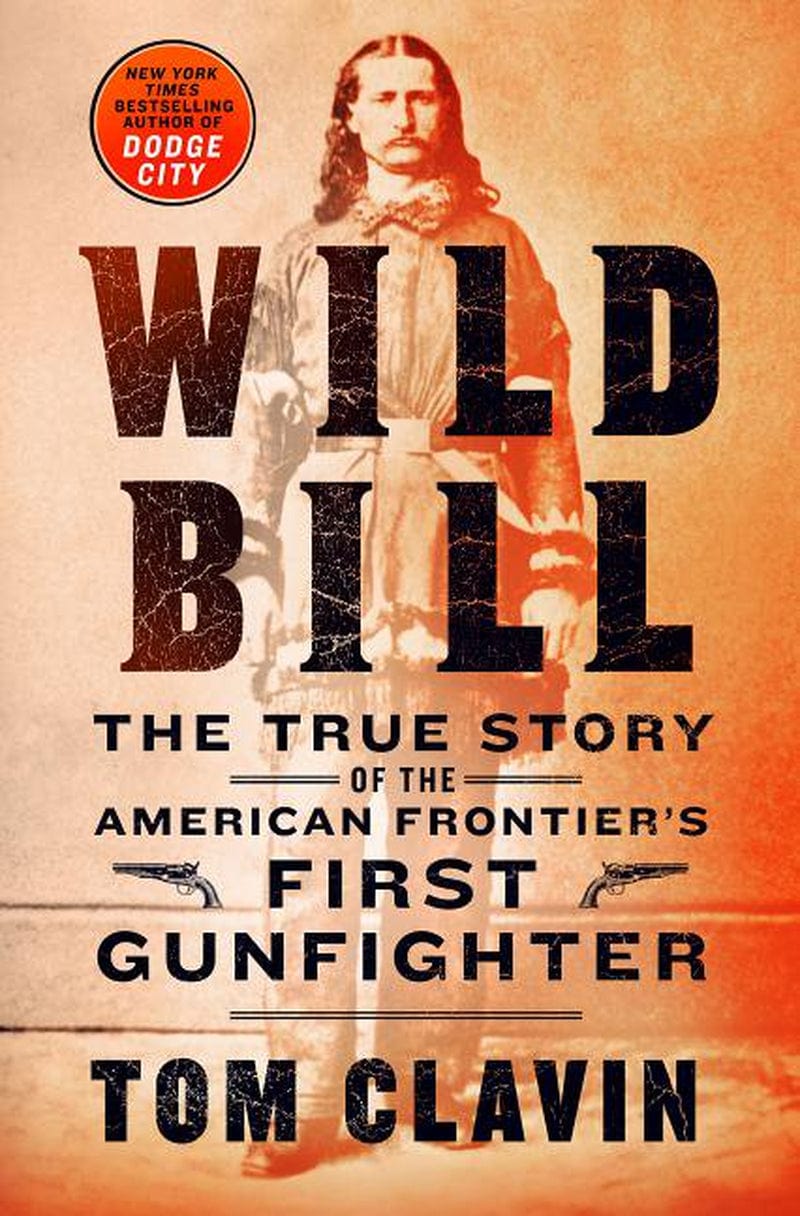 Frontier Lawmen: Wild Bill : the True Story of the American Frontier'S First Gunfighter (Hardcover)