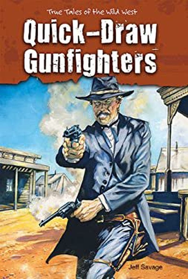 Quick-Draw Gunfighters : True Tales of the Wild West 9781464400292 Used / Pre-Owned