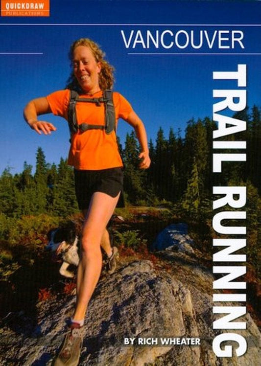 Vancouver Trail Running, Pre-Owned Paperback 0973259388 9780973259384 Rich Wheater